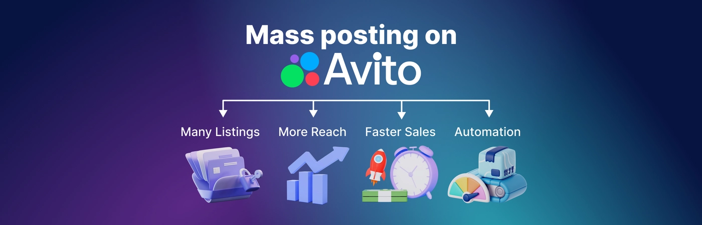 Mass posting and multi-accounting on Avito: how to sell quickly and effectively