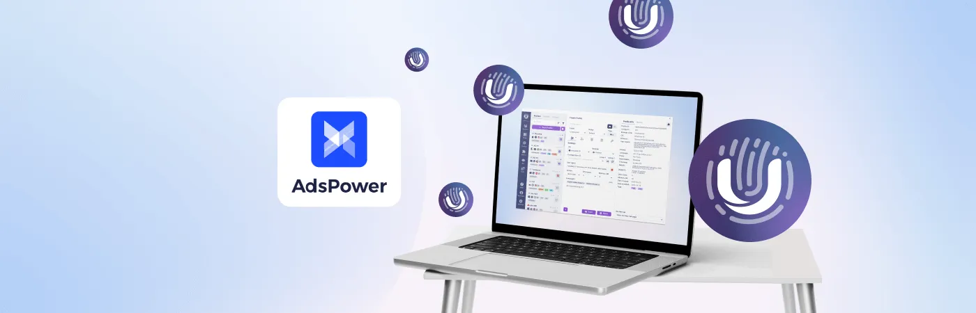 AdsPower Alternative for Enhanced Account Safety and Performance