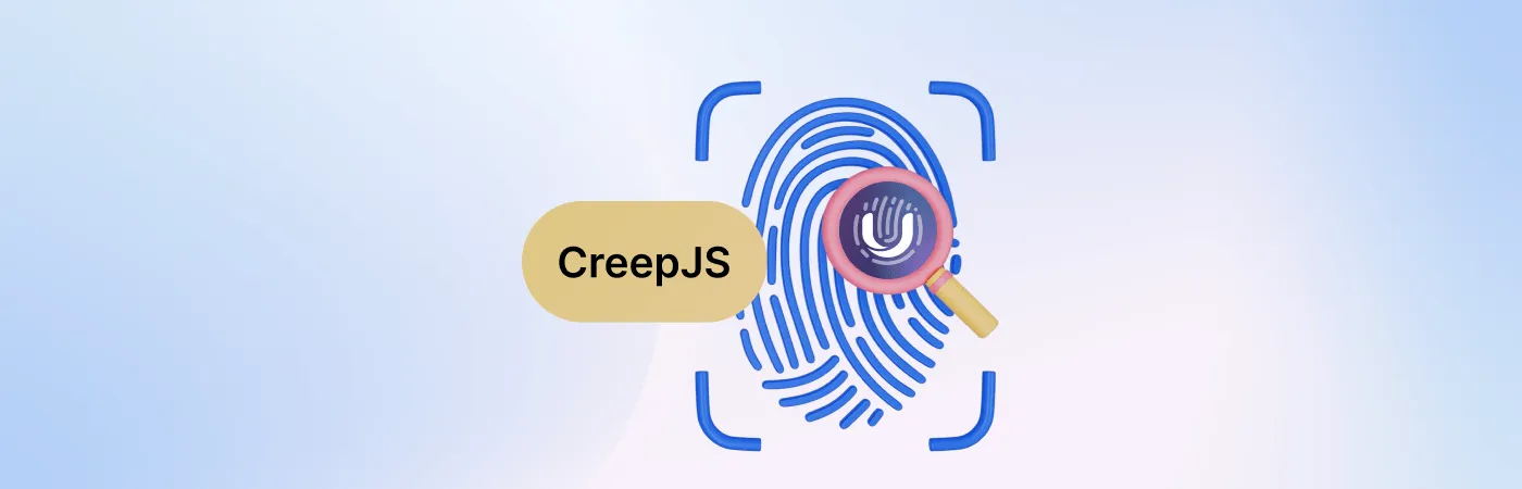 Understanding CreepJS: Your Guide to Bypassing Browser Fingerprinting
